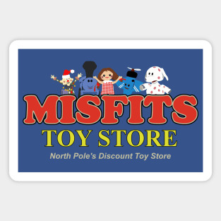 Misfits Toy Store - North Pole's Discount Toy Store Magnet